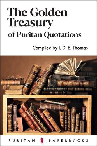 Cover image for The Golden Treasury of Puritan Quotations