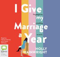 Cover image for I Give My Marriage A Year