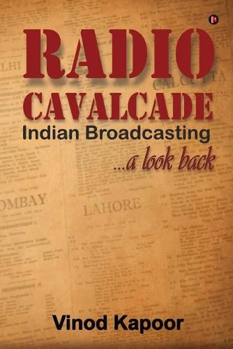 Cover image for Radio Cavalcade: Indian Broadcasting ...A Look Back