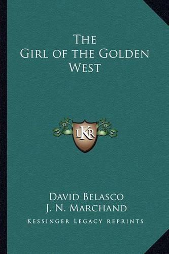 Cover image for The Girl of the Golden West