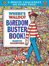 Cover image for Where's Waldo? The Boredom Buster Book: 5-Minute Challenges
