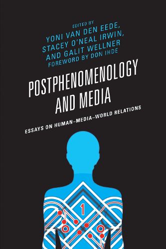 Cover image for Postphenomenology and Media: Essays on Human-Media-World Relations