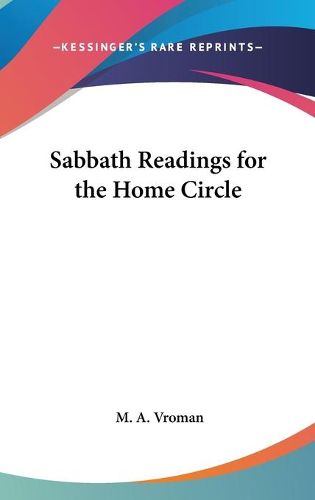 Cover image for Sabbath Readings for the Home Circle