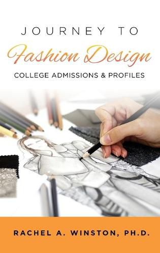 Cover image for Journey to Fashion Design: College Admissions & Profiles