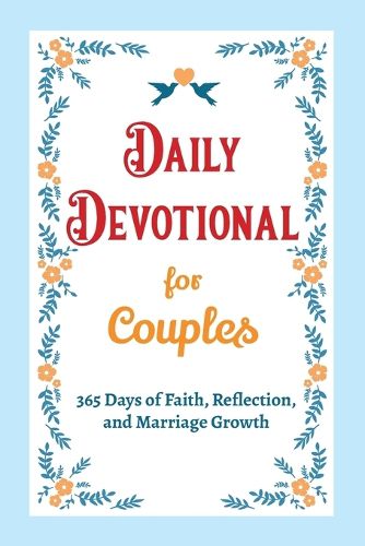 Cover image for Daily Devotional for Couples - 365 Days of Faith, Reflection, and Marriage Growth