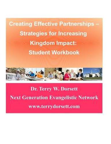 Cover image for Creating Effective Partnerships --Strategies for Increasing Kingdom Impact: Student Workbook