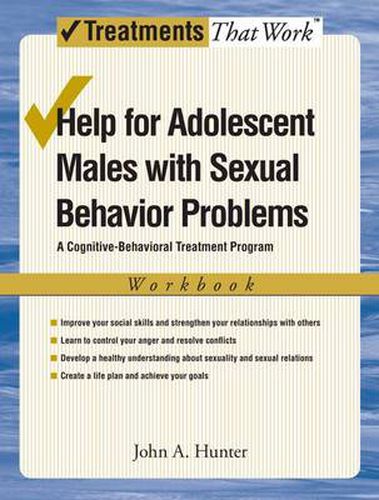 Cover image for Help for Adolescent Males with Sexual Behavior Problems: A Cognitive-Behavioral Treatment Program, Workbook