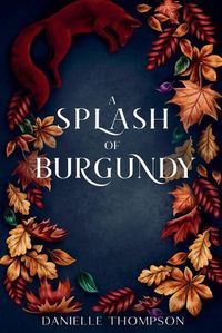 Cover image for A Splash of Burgundy