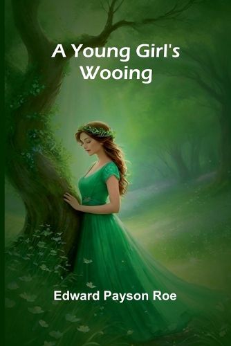 A Young Girl's Wooing