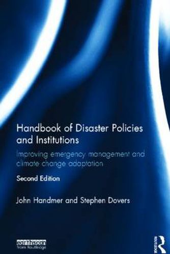 Handbook of Disaster Policies and Institutions: Improving emergency management and climate change adaptation