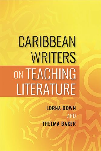 Cover image for Caribbean Writers on Teaching Literature