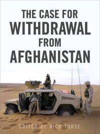 Cover image for The Case for Withdrawal from Afghanistan