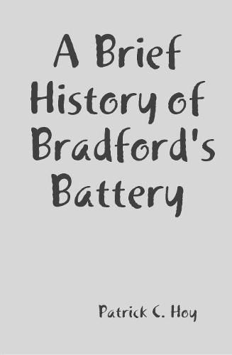 A Brief History of Bradford's Battery