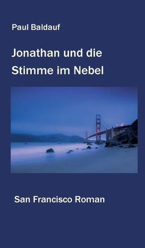 Cover image for Jonathan und die Stimme im Nebel: San Francisco Roman