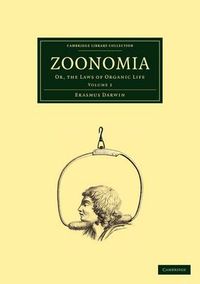 Cover image for Zoonomia: Volume 2: Or, the Laws of Organic Life