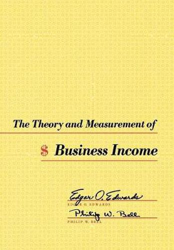 Cover image for The Theory and Measurement of Business Income