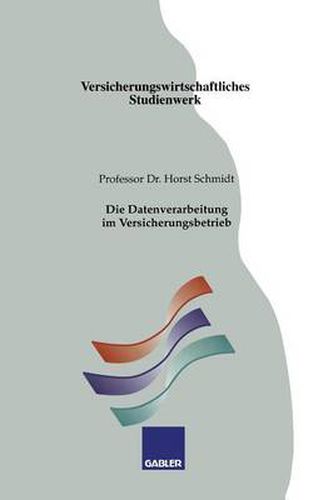 Cover image for Die Datenverarbeitung Im Versicherungsbetrieb