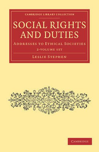 Cover image for Social Rights and Duties 2 Volume Set: Addresses to Ethical Societies