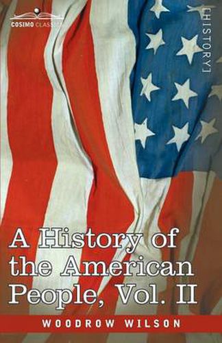 Cover image for A History of the American People - In Five Volumes, Vol. II: Colonies and Nation