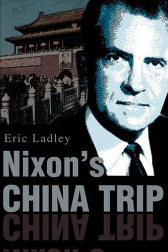 Cover image for Nixon's China Trip