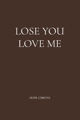 Cover image for Lose You Love Me