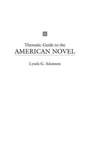 Cover image for Thematic Guide to the American Novel