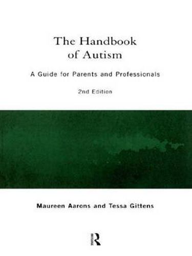 Cover image for The Handbook of Autism: A Guide for Parents and Professionals