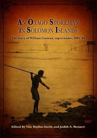 Cover image for An Otago Storeman in Solomon Islands: The Diary of William Crossan, Copra Trader, 1885-86