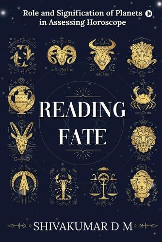 Cover image for Reading Fate: Role and Signification of Planets in Assessing Horoscope