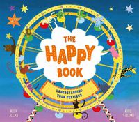 Cover image for The Happy Book: A book full of feelings