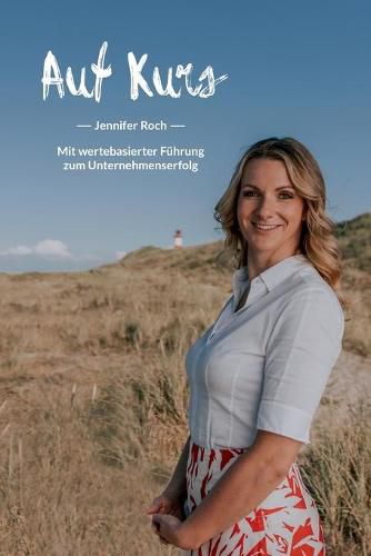 Cover image for Auf Kurs: Mit wertebasierter Fuhrung zum Unternehmenserfolg