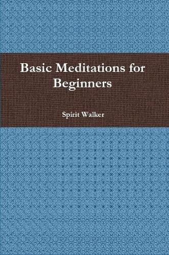 Cover image for Basic Meditations for Beginners