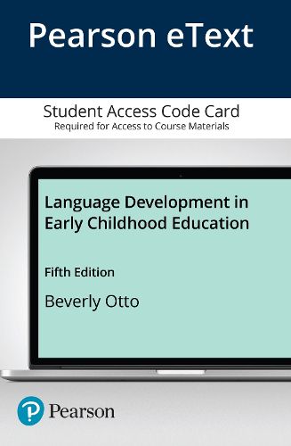 Cover image for Language Development in Early Childhood Education -- Enhanced Pearson eText