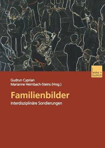 Cover image for Familienbilder: Interdisziplinare Sondierungen