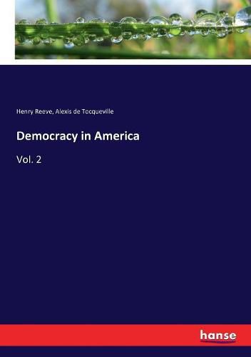 Cover image for Democracy in America: Vol. 2