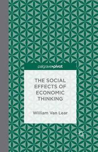 Cover image for The Social Effects of Economic Thinking