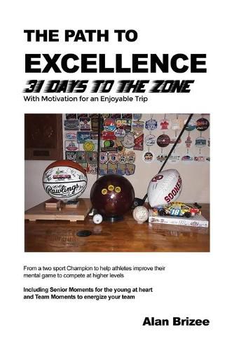 Cover image for The Path to Excellence: 31 Days to the Zone