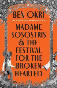 Cover image for Madame Sosostris & the Festival for the Broken-Hearted