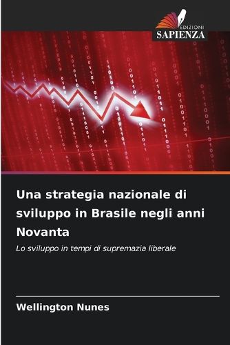 Cover image for Una strategia nazionale di sviluppo in Brasile negli anni Novanta