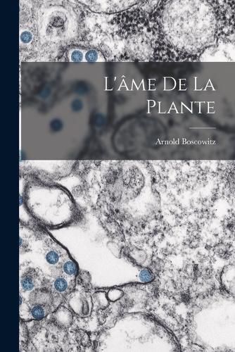 Cover image for L'ame De La Plante