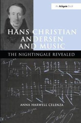 Cover image for Hans Christian Andersen and Music: The Nightingale Revealed