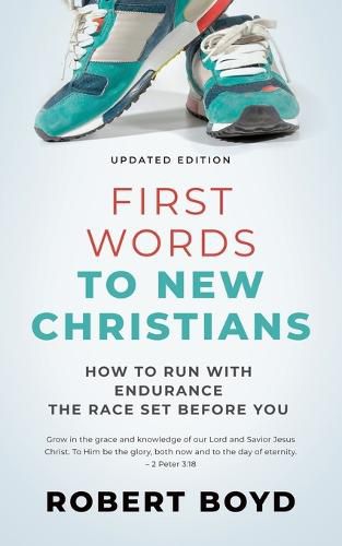 Cover image for First Words to New Christians: How to Run with Endurance the Race Set before You