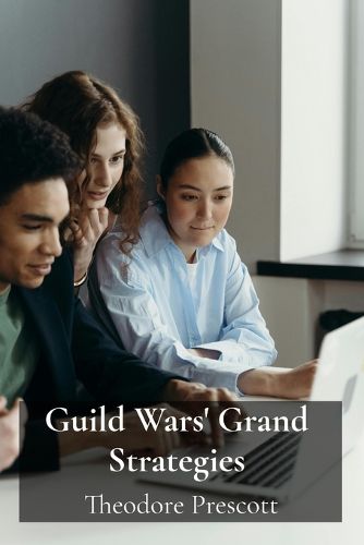 Cover image for Guild Wars' Grand Strategies