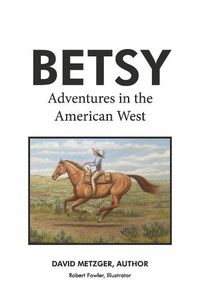Cover image for Betsy Adventures in the American West