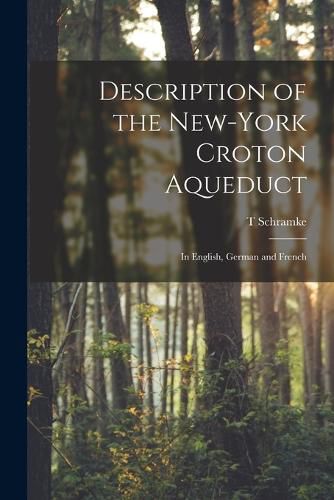 Cover image for Description of the New-York Croton Aqueduct