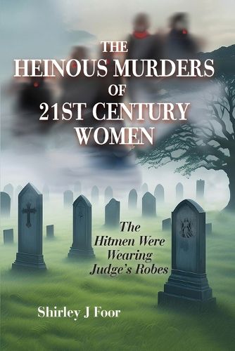 The Heinous Murders of 21st Century Women