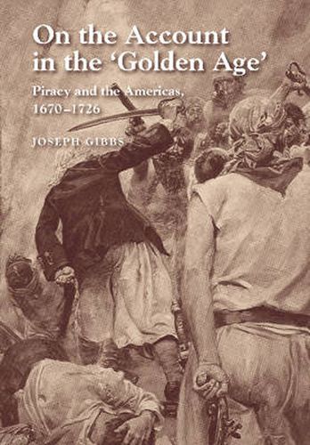 On the Account in the Golden Age: Piracy & the Americas, 16701726