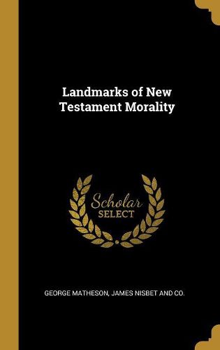 Cover image for Landmarks of New Testament Morality