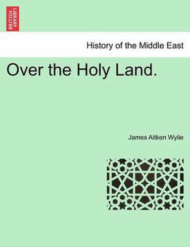 Cover image for Over the Holy Land.