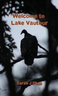 Cover image for Welcome to Lake Vautour